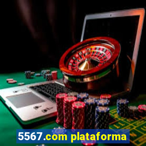 5567.com plataforma